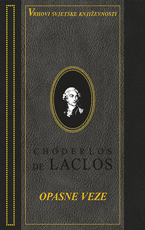 Opasne veze by Pierre Choderlos de Laclos