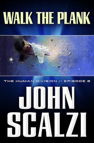 Walk the Plank by John Scalzi