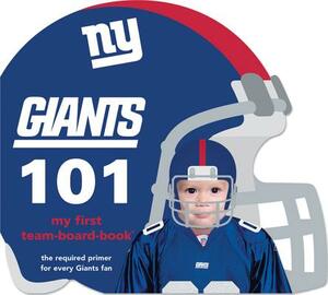 New York Giants 101 by Brad M. Epstein