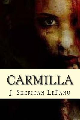 Carmilla by J. Sheridan Le Fanu