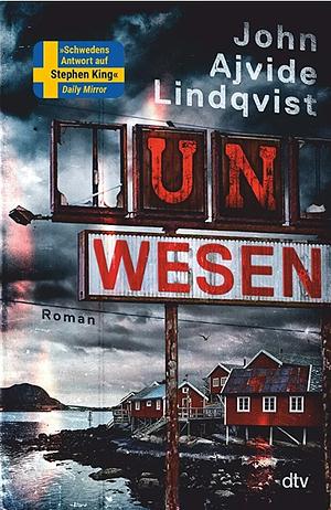 Unwesen by John Ajvide Lindqvist