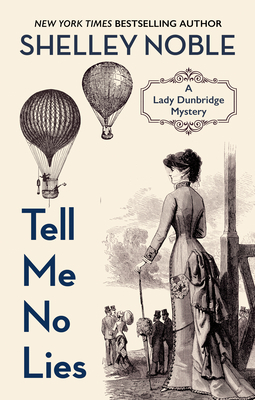 Tell Me No Lies by Shelley Noble