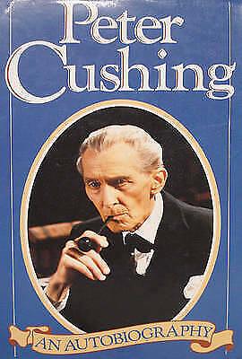 Peter Cushing An Autobiography by Peter Cushing