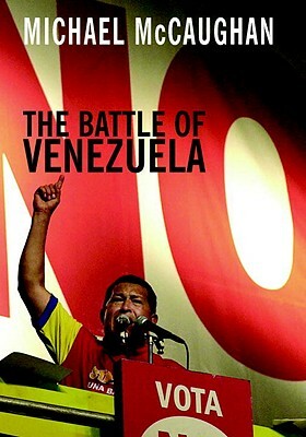 The Battle of Venezuela by Michael McCaughan
