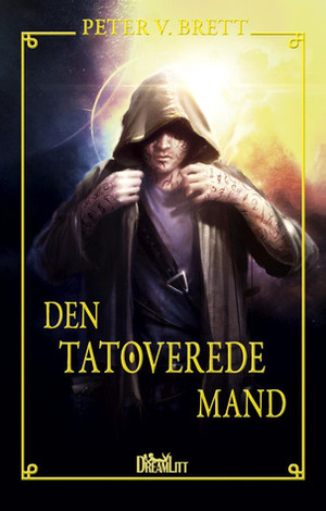 Den tatoverede mand by Peter V. Brett