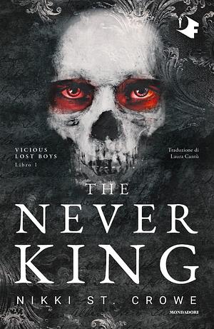 The Never King by Nikki St. Crowe