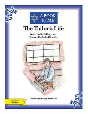 The Tailor's Life by A. Book by Me, Rachel Lagerstam