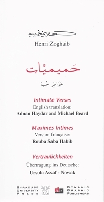 Intimate Verses/Maximes Intimes/Vertraulichkeiten by Henri Zoghaib