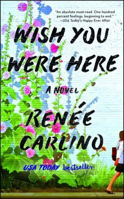 Wish You Were Here by Renée Carlino