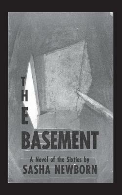 The Basement: A Novel of the Sixties by 