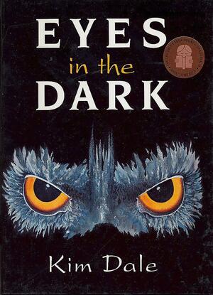 Eyes in the Dark by Kim Dale