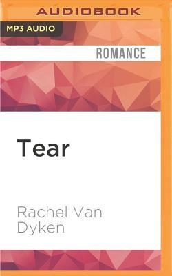 Tear by Rachel Van Dyken