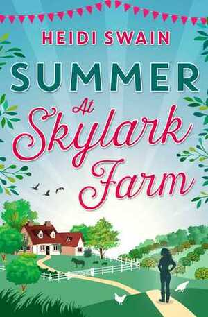 Summer at Skylark Farm by Heidi Swain