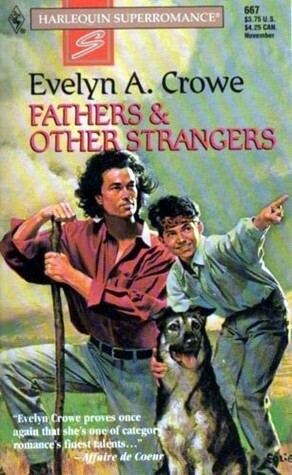 Fathers & Other Strangers by Evelyn A. Crowe
