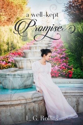 A Well-Kept Promise: A Lockhart Sweet Regency Romance by L. G. Rollins