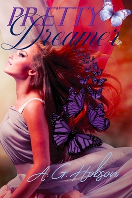 Pretty Dreamer by A. G. Hobson