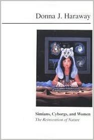 Simians Cyborgs & Women CL by Donna J. Haraway