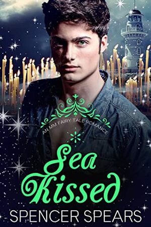 Sea Kissed by Spencer Spears