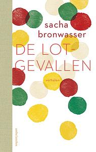 De lotgevallen by Sacha Bronwasser