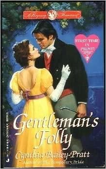 Gentleman's Folly by Cynthia Bailey Pratt