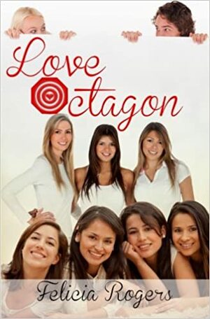 Love Octagon by Felicia Rogers