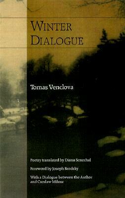 Winter Dialogue by Tomas Venclova