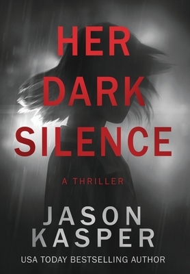 Her Dark Silence by Jason Kasper