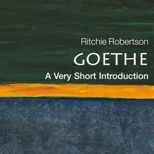 Goethe: A Very Short Introduction by Ritchie Robertson