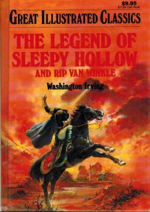 The Legend of Sleepy Hollow and Rip Van Winkle (Great Illustrated Classics) by Washington Irving, Jack Kelly
