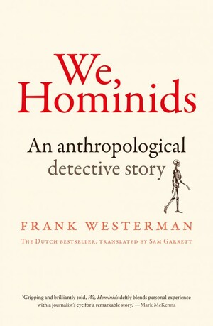 We, Hominids by Frank Westerman