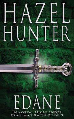 Edane (Immortal Highlander, Clan Mag Raith Book 3): A Scottish Time Travel Romance by Hazel Hunter