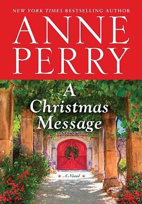 A Christmas Message by Anne Perry