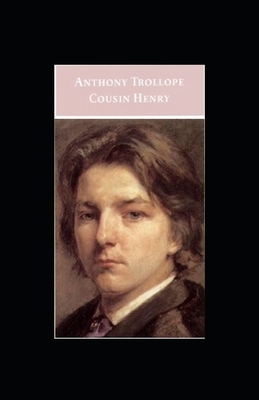 Cousin Henry illustrated by Anthony Trollope