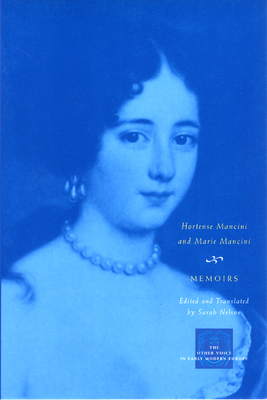Memoirs by Hortense Mancini, Marie Mancini