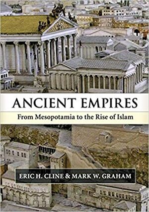 Antik Çağ İmparatorlukları by Eric H. Cline, Mark W. Graham