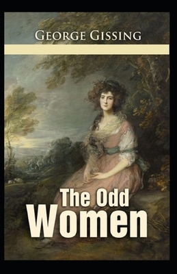 The Odd Women Illustrated by George Gissing