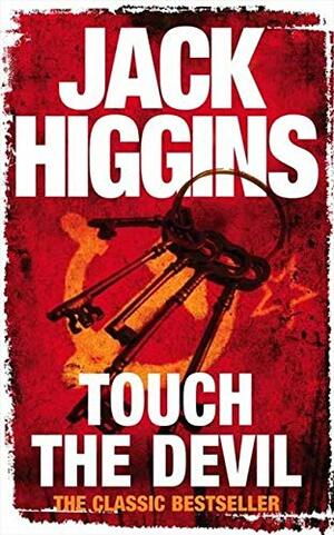 Touch The Devil by Jack Higgins