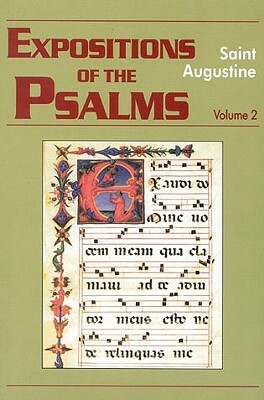 Expositions of the Psalms, Volume 2: Psalms 33-50 by Saint Augustine