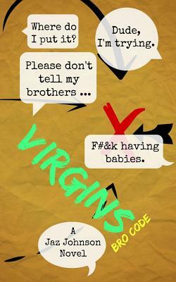 Virgins: Bro Code by Jaz Johnson