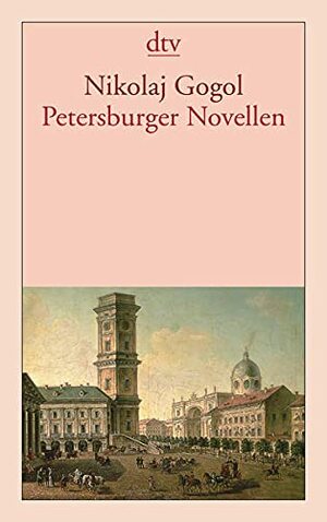 Petersburger Novellen by Nikolai Gogol