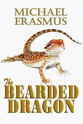 The BEARDED DRAGON by Michael Erasmus