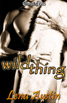 Wild Thing by Lena Austin