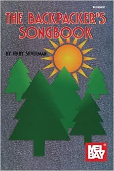 The Backpacker's Songbook by Jerry Silverman