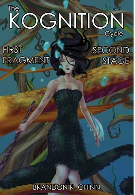 The Kognition Cycle: First Fragment+Second Stage by Brandon R. Chinn
