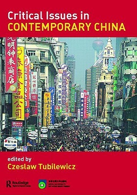 Criticial Issues in Contemporary China by 