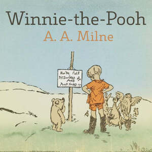 Winnie-the-Pooh (Winnie-the-Pooh, #1) by A.A. Milne