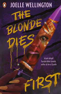 The Blonde Dies First by Joelle Wellington