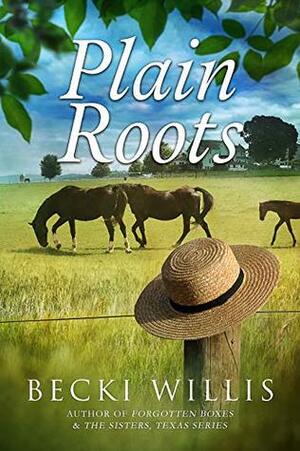 Plain Roots by Becki Willis