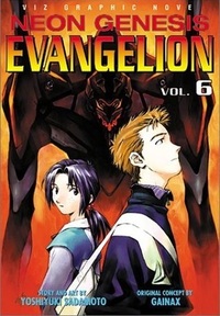 Neon Genesis Evangelion, Vol. 6 by Fred Burke, Yoshiyuki Sadamoto