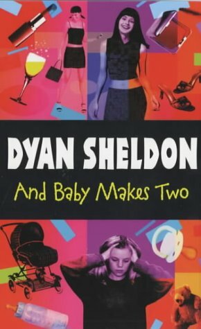 And Baby Makes Two by Dyan Sheldon